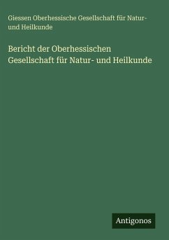 Cover Bericht der Oberhessischen Gesellschaft für Natur- und Heilkunde