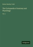 The Cyclopaedia of Anatomy and Physiology The Cyclopaedia of Anatomy and Physiology