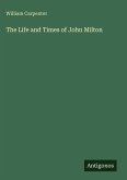 The Life and Times of John Milton