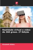 Realidade virtual e vídeo de 360 graus. 2ª Edição
