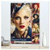 Elegante Frauen. Portraits zwischen Nostalgie und Glanz (hochwertiger Premium Wandkalender 2026 DIN A2 hoch), Kunstdruck in Hochglanz
