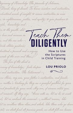 Teach Them Diligently - Priolo, Lou
