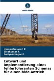 Entwurf und Implementierung eines fehlertoleranten Schemas für einen bldc-Antrieb