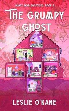 The Grumpy Ghost (eBook, ePUB) - O'Kane, Leslie