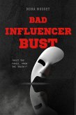 Bad Influencer Bust (eBook, ePUB)