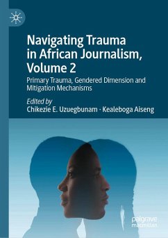 Cover Navigating Trauma in African Journalism, Volume 2 (eBook, PDF)