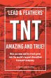 'LEAD & FEATHERS' TNT AMAZING AND TRUE!... - Bild 1