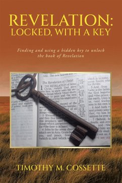 Revelation: Locked, with a Key (eBook, ePUB) - Cossette, Timothy M.