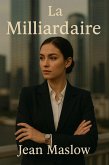 La Milliardaire (eBook, ePUB) La Milliardaire (eBook, ePUB)