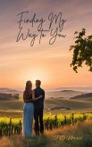 Finding My Way to You (eBook, ePUB)