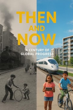 Cover Then and Now: A Century of Global Progress (eBook, ePUB)