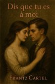 Dis que tu es à moi (eBook, ePUB)
