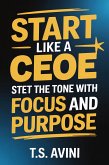 Start Like a CEO (eBook, ePUB) Start Like a CEO (eBook, ePUB)