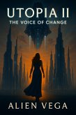Utopia ll:the voice of vhange (1, #2) (eBook, ePUB)