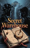 Secret Warehouse (eBook, ePUB) Secret Warehouse (eBook, ePUB)