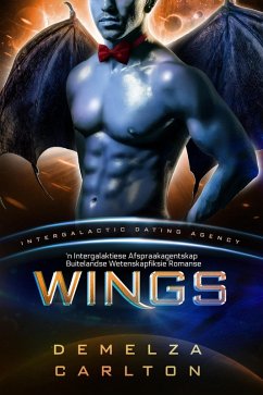 Wings: 'n Intergalaktiese Afspraakagentskap Buitelandse Wetenskapfiksie Romanse (Kolonie: Nyx, #5) (eBook, ePUB) Cover Wings: 'n Intergalaktiese Afspraakagentskap Buitelandse Wetenskapfiksie Romanse (Kolonie: Nyx, #5) (eBook, ePUB)