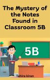 The Mystery of the Notes Found in Classroom 5B (eBook, ePUB)