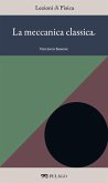La meccanica classica (eBook, ePUB)