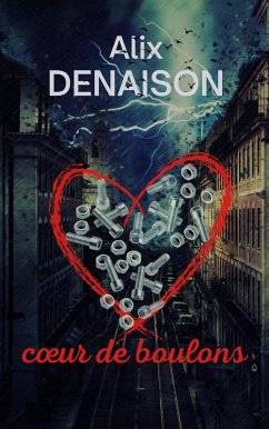 Cover Coeur de boulons (eBook, ePUB)