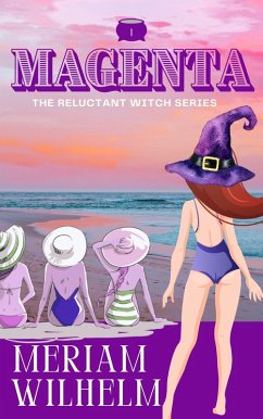 Cover The Reluctant Witch Series Book One: Magenta (eBook, ePUB)