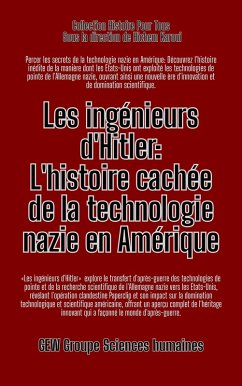 Cover Les ingénieurs d'Hitler: L'histoire cachée de la technologie nazie en Amérique (L'Histoire pour Tous) (eBook, ePUB)
