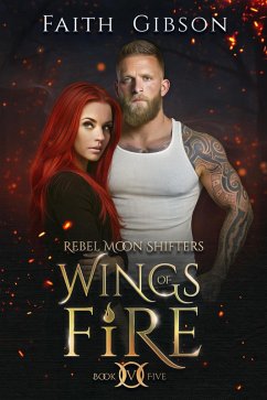 Wings of Fire (Rebel Moon Shifters, #5) (eBook, ePUB) Cover Wings of Fire (Rebel Moon Shifters, #5) (eBook, ePUB)
