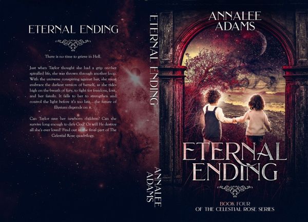 Eternal Ending (The Celestial Rose, #4) (eBook, ePUB) Eternal Ending (The Celestial Rose, #4) (eBook, ePUB)