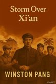 Storm Over Xi'an (eBook, ePUB) Storm Over Xi'an (eBook, ePUB)