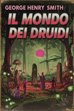 Il mondo dei Druidi (eBook, ePUB) - Smith, George Henry