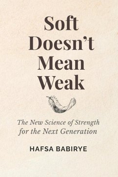 Cover Soft Doesn't Mean Weak (eBook, ePUB)