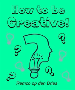 Cover How to Be Creative (eBook, ePUB)