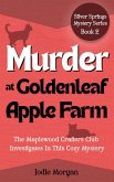Murder At Goldenleaf Apple Farm (Silver Springs Mysteries, #2) (eBook, ePUB)