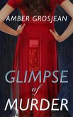 Glimpse of Murder (eBook, ePUB) Glimpse of Murder (eBook, ePUB)