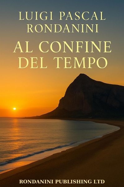 Al Confine del Tempo (eBook, ePUB) Al Confine del Tempo (eBook, ePUB)