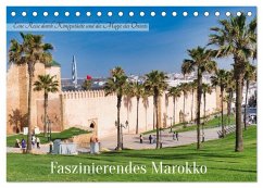 Faszinierendes Marokko (Tischkalender 2026 DIN A5 quer), CALVENDO Monatskalender Faszinierendes Marokko (Tischkalender 2026 DIN A5 quer), CALVENDO Monatskalender