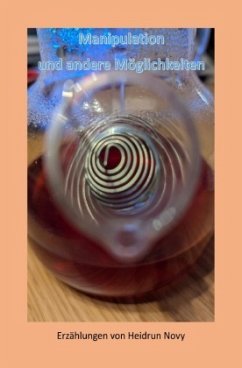 Manipulation und andere Möglichkeiten