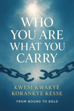 Cover Who You Are What You Carry (eBook, ePUB)
