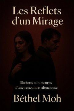 Les Reflets d'un Mirage (eBook, ePUB) - Moh, Béthel