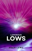 Luminous Lows (eBook, ePUB) Luminous Lows (eBook, ePUB)