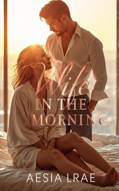 Wife in the Morning (eBook, ePUB) Cover Wife in the Morning (eBook, ePUB)