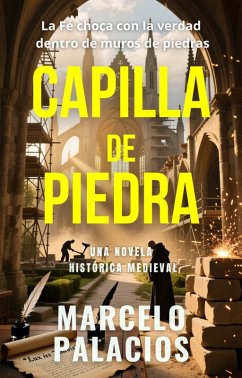 Cover Capilla de Piedra: una Novela Histórica Medieval (eBook, ePUB)