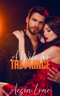 A Wife for the Prince (eBook, ePUB) Cover A Wife for the Prince (eBook, ePUB)