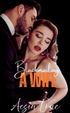 Blackmailing a Wife (eBook, ePUB)