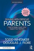 Dealing with Difficult Parents (School Leader Edition) (eBook, ePUB)
