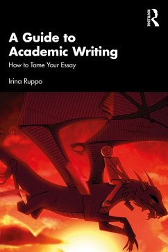 A Guide to Academic Writing (eBook, ePUB) - Ruppo, Irina