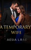 A Temporary Wife (eBook, ePUB)