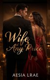 Wife at Any Price (eBook, ePUB)