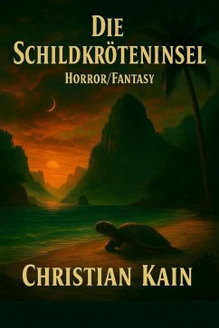 Die Schildkröteninsel (eBook, ePUB) - Kain, Christian