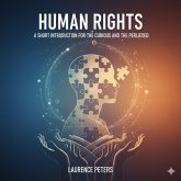 Human Rights - A Short Introduction For the Curious and Perplexed (eBook, ePUB)