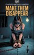 Make Them Disappear (eBook, ePUB) - Bild 1